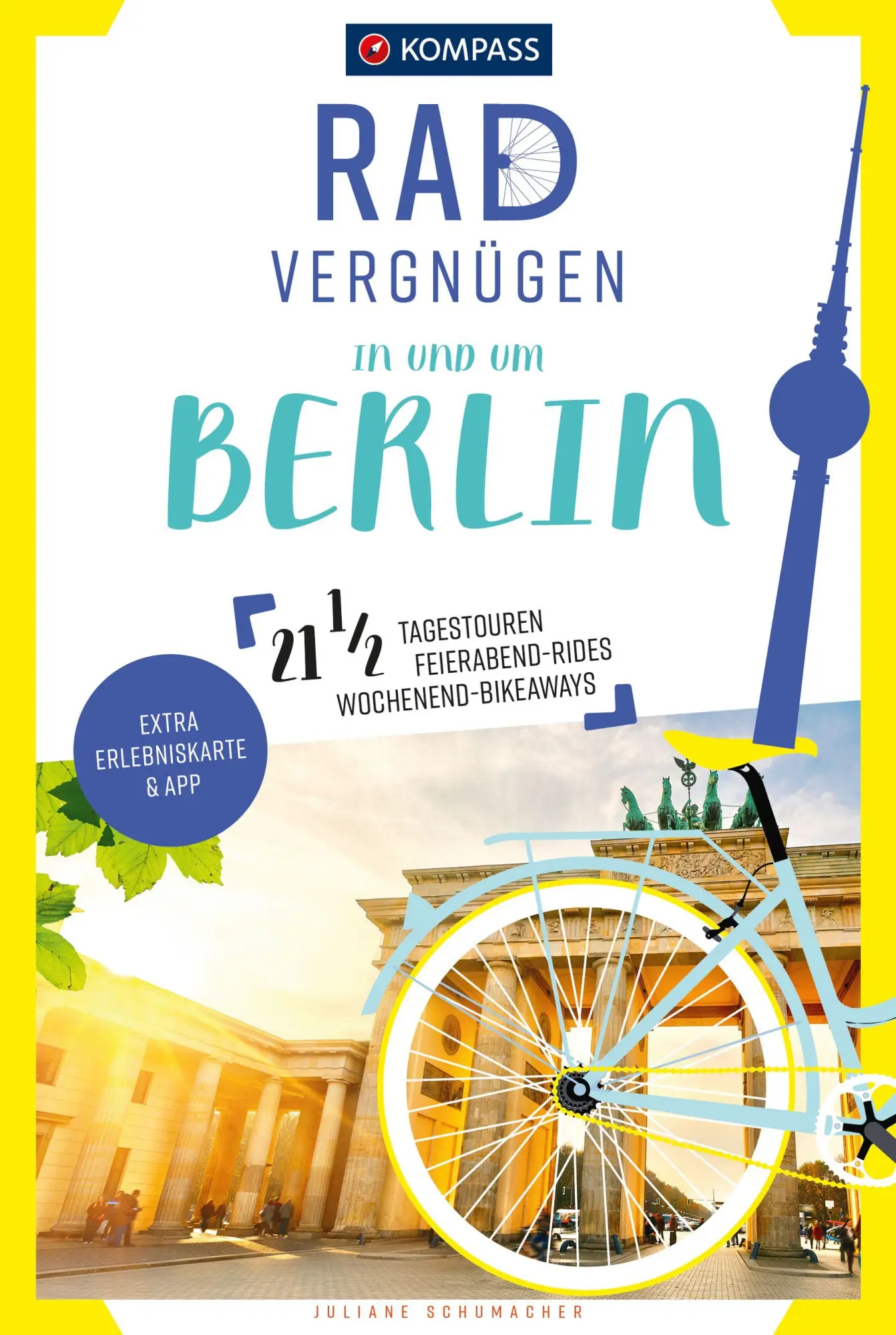 Cover: 9783991214090 | KOMPASS Radvergnügen in und um Berlin | Juliane Schumacher | Buch