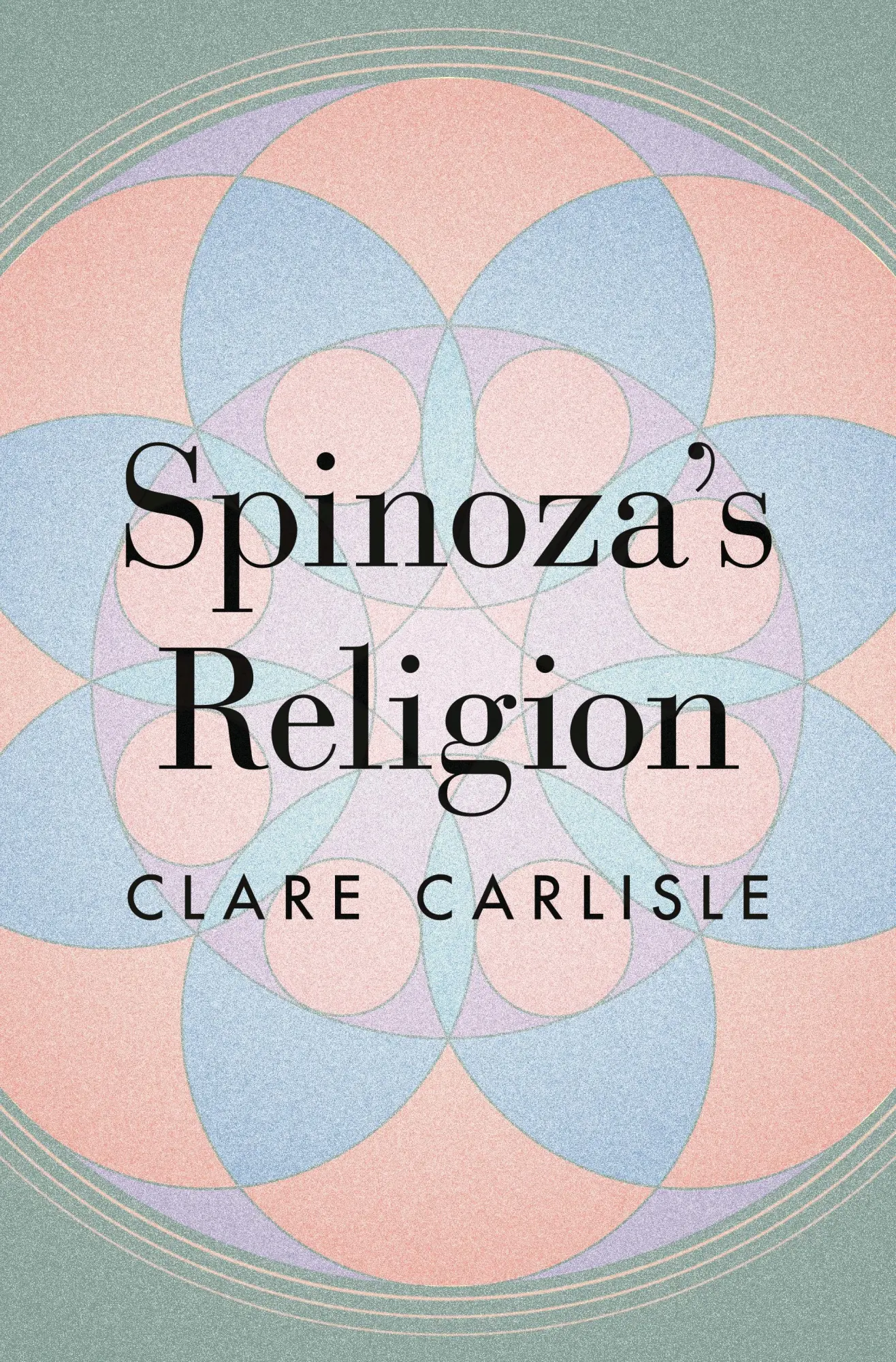 Cover: 9780691224190 | Spinoza's Religion | A New Reading of the Ethics | Clare Carlisle
