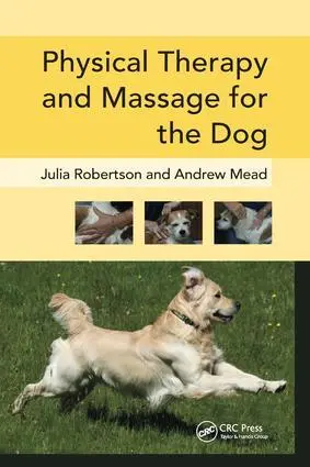 Cover: 9781138324190 | Physical Therapy and Massage for the Dog | Andy Mead (u. a.) | Buch