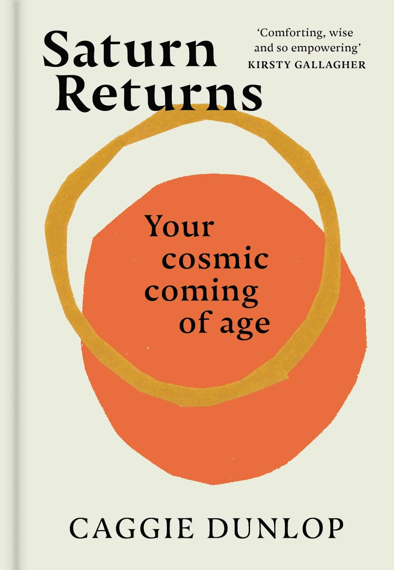 Cover: 9781398704190 | Saturn Returns | Your Cosmic Coming of Age | Caggie Dunlop | Buch