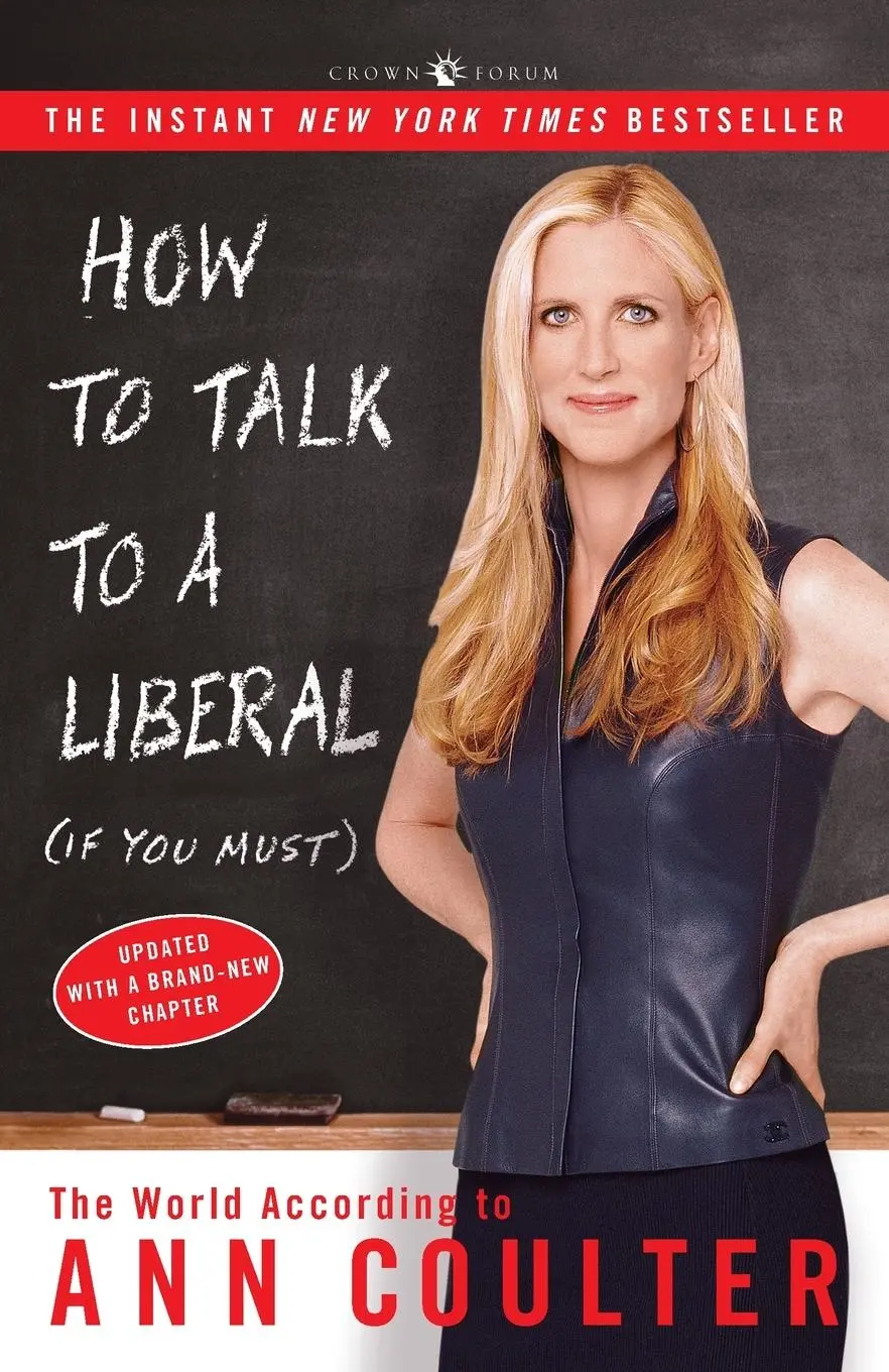 Cover: 9781400054190 | How to Talk to a Liberal (If You Must) | Ann Coulter | Taschenbuch