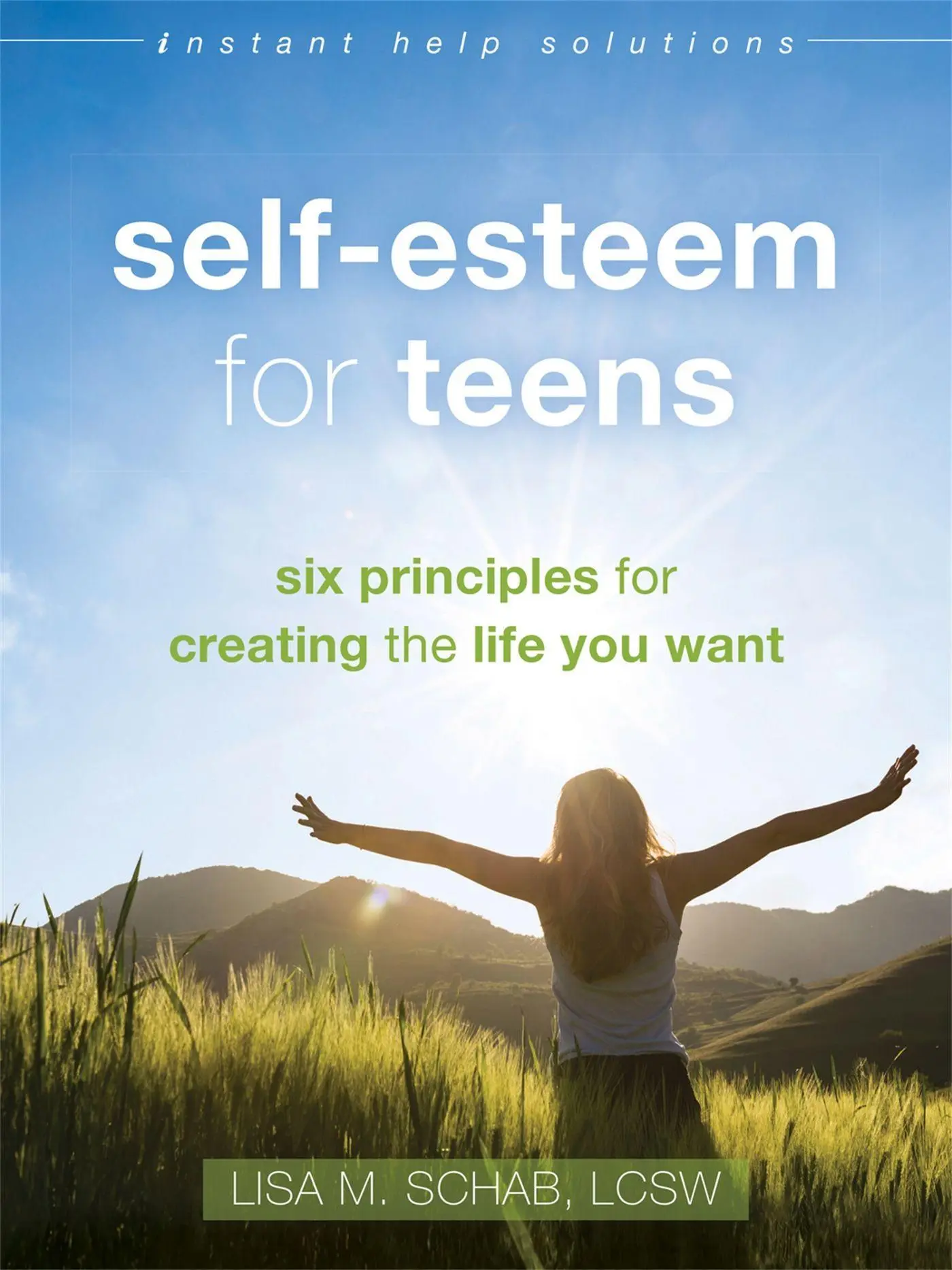 Cover: 9781626254190 | Self-Esteem for Teens | Six Principles for Creating the Life You Want