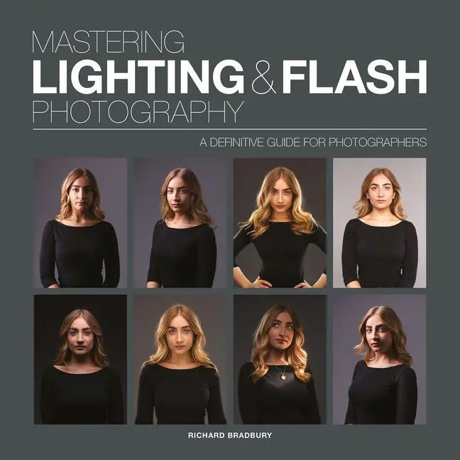 Cover: 9781781454190 | Mastering Lighting &amp; Flash Photography | Richard Bradbury | Buch