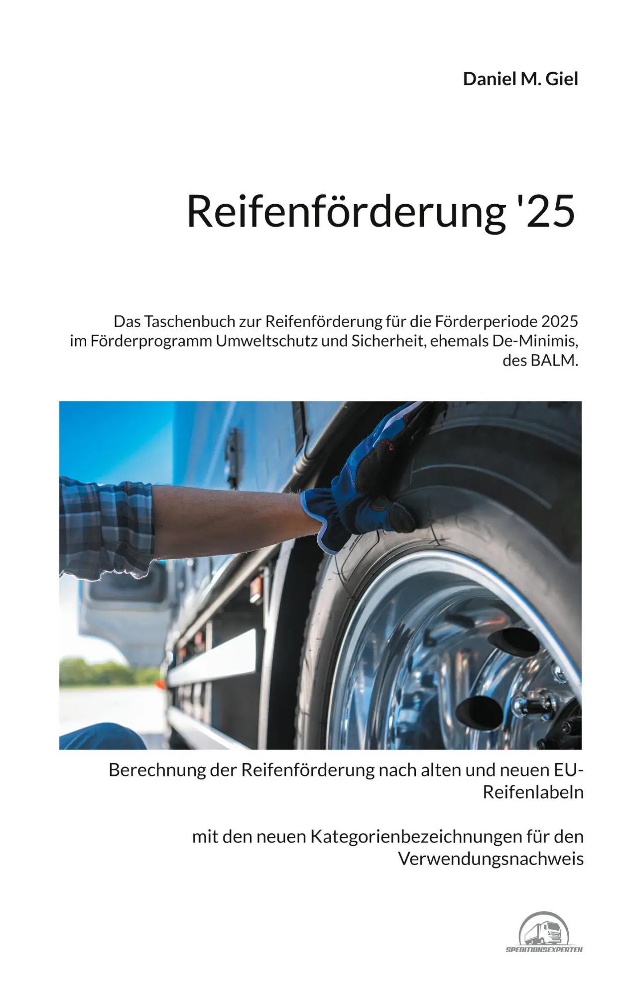 Cover: 9783819274190 | Reifenförderung '25 | Daniel M. Giel | Taschenbuch | 76 S. | Deutsch