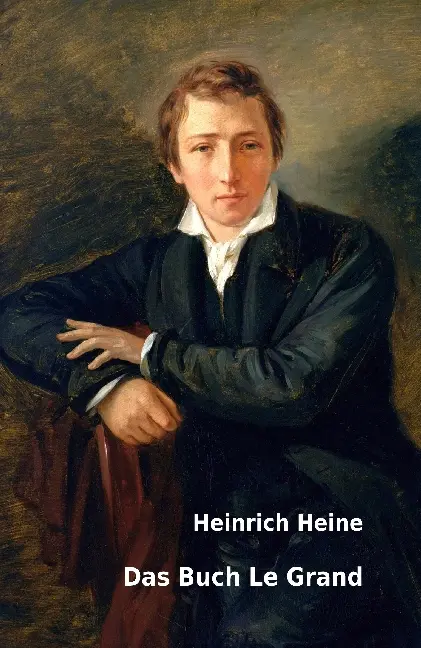 Cover: 9783958704190 | Das Buch Le Grand | Heinrich Heine | Taschenbuch | 100 S. | Deutsch