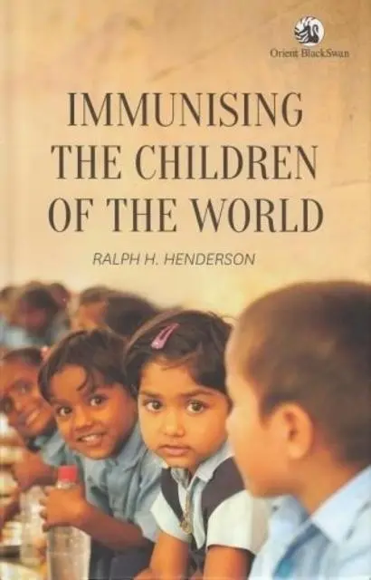 Cover: 9788125064190 | Immunising the Children of the World | Ralph H. Henderson | Buch