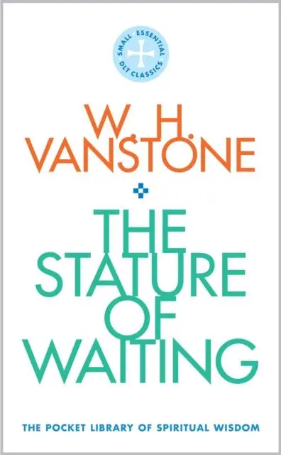 Cover: 9780232534290 | The Stature of Waiting | The Pocket Library of Spiritual Wisdom | Buch