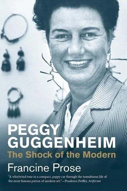 Cover: 9780300224290 | Peggy Guggenheim | The Shock of the Modern | Francine Prose | Buch