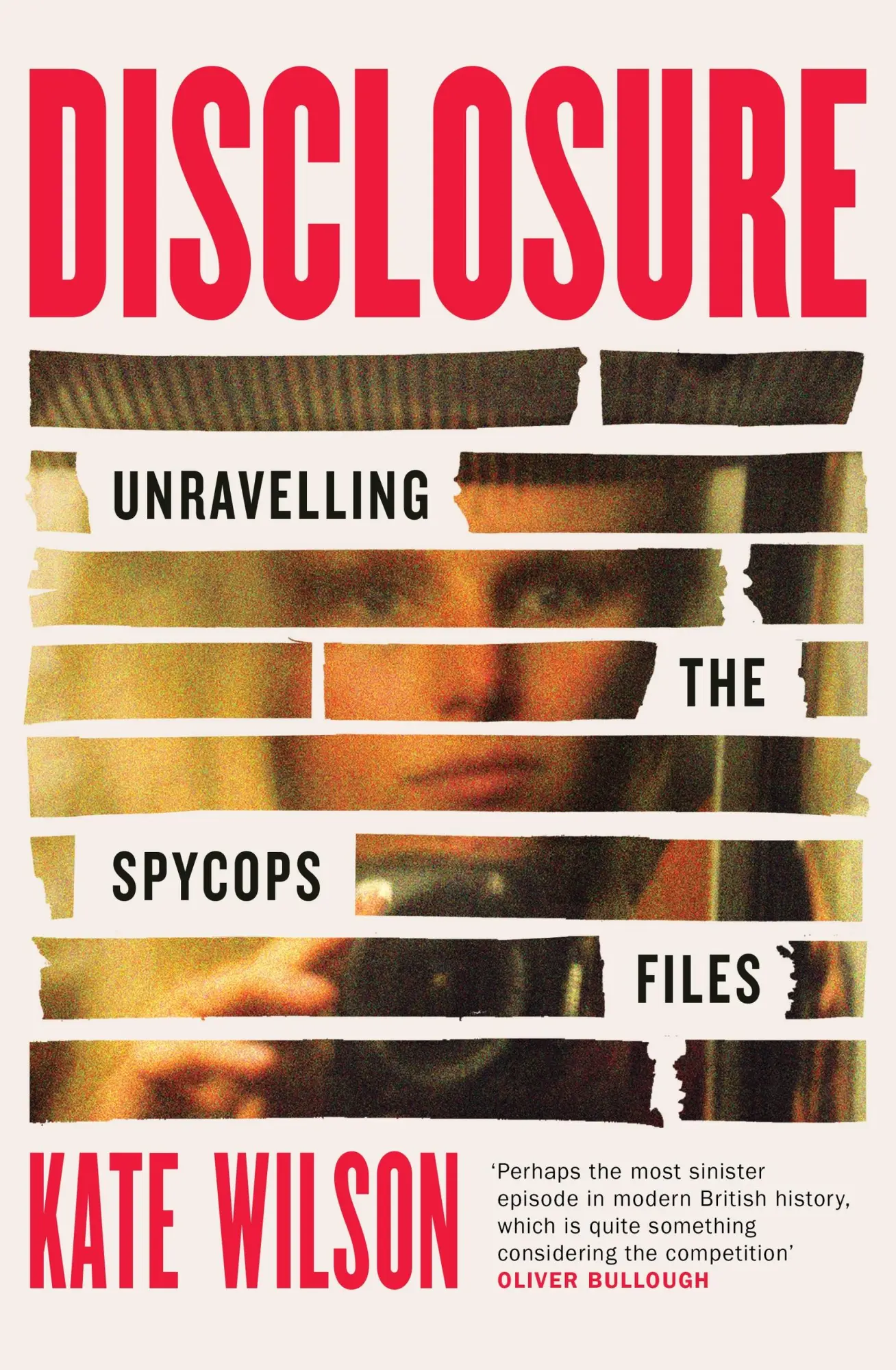 Cover: 9781399614290 | Disclosure | Unravelling the Spycops Files | Kate Wilson | Buch | 2025