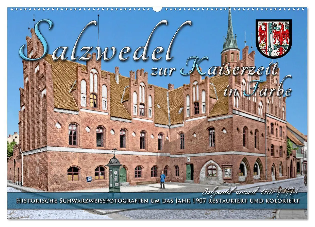 Cover: 9783457374290 | Salzwedel zur Kaiserzeit in Farbe - Fotos restauriert und koloriert...