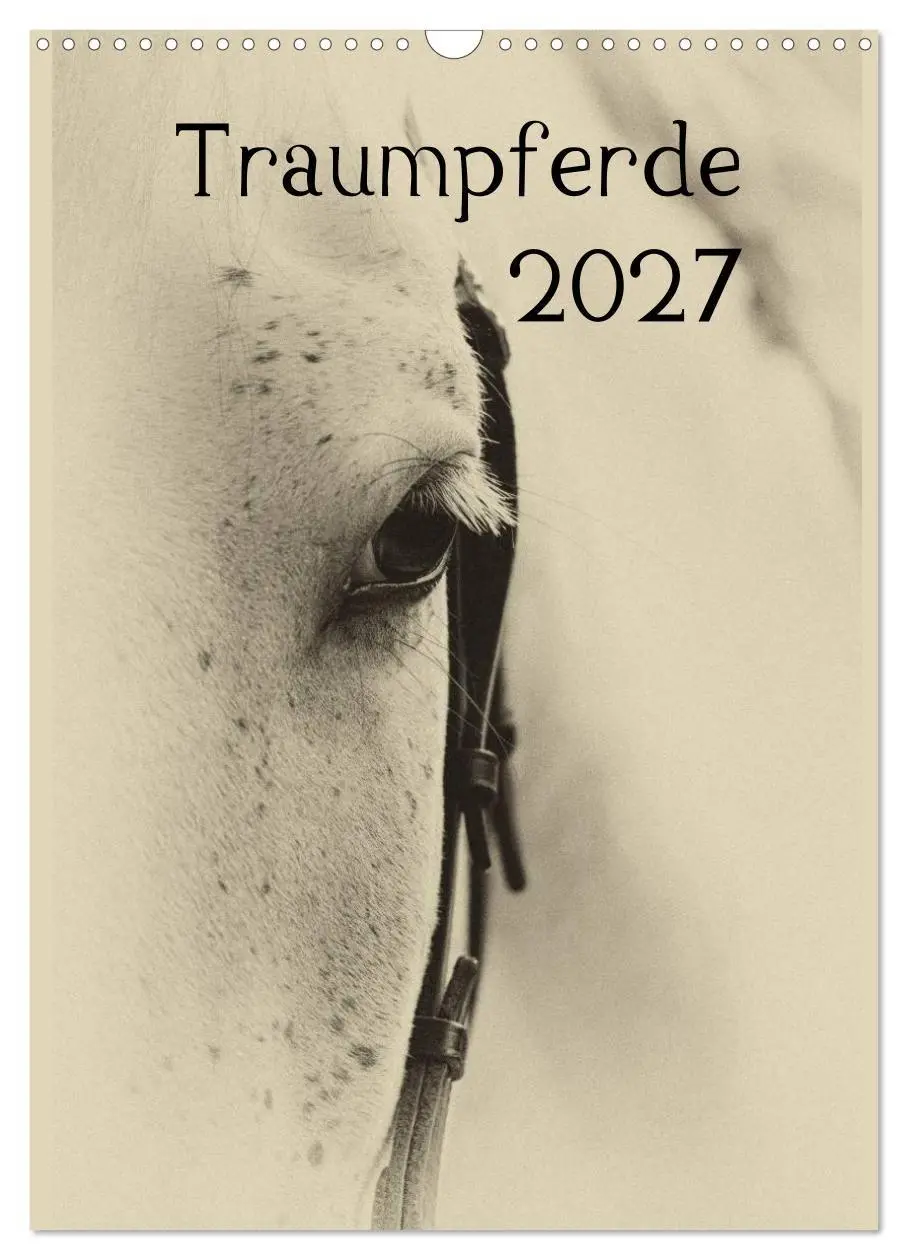 Cover: 9783594204290 | Traumpferde 2027 (Wandkalender 2027 DIN A3 hoch), CALVENDO...