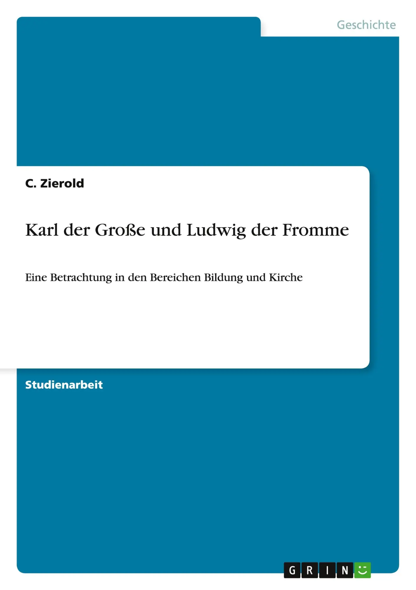 Karl der Große und Ludwig der Fromme