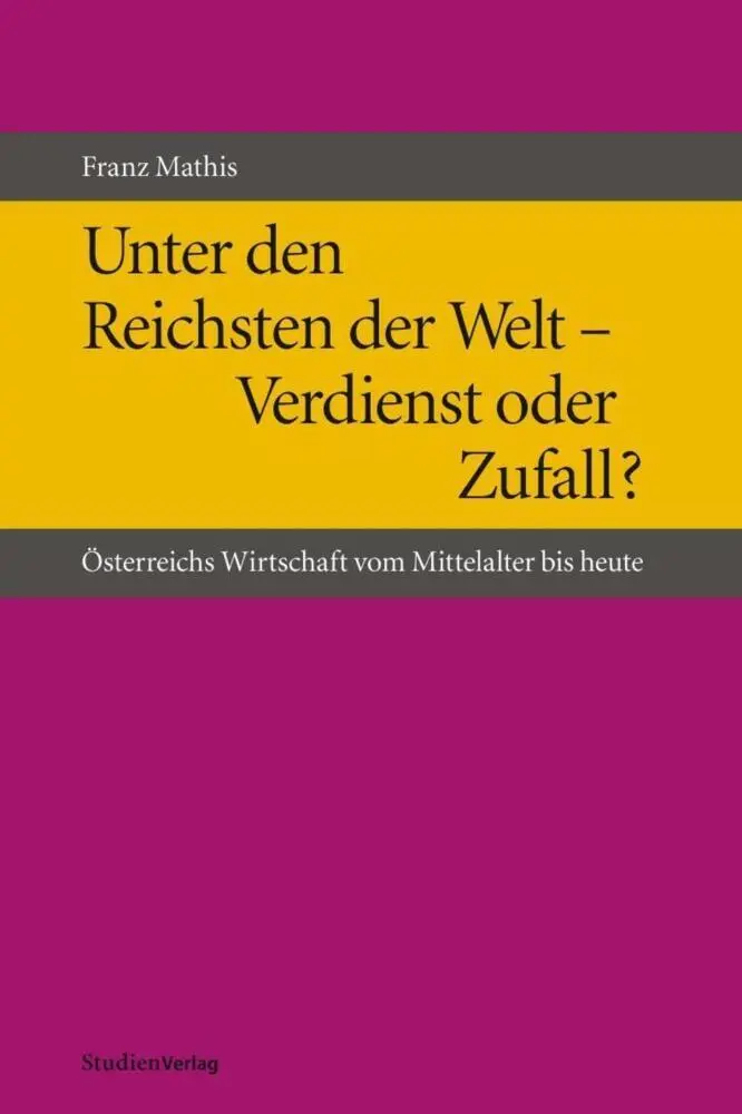 Cover: 9783706544290 | Unter den Reichsten der Welt - Verdienst oder Zufall? | Franz Mathis