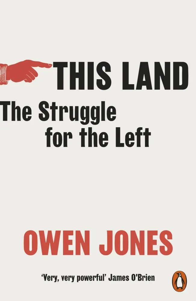 Cover: 9780141994390 | This Land | The Struggle for the Left | Owen Jones | Taschenbuch