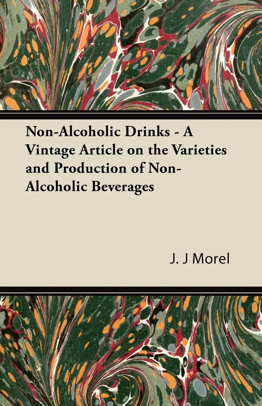 Cover: 9781447424390 | Non-Alcoholic Drinks - A Vintage Article on the Varieties and...
