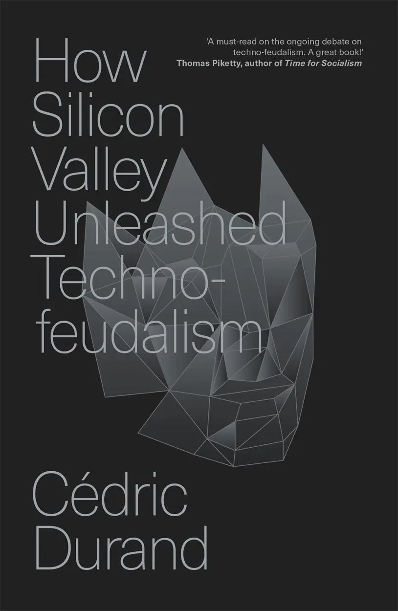 Cover: 9781804294390 | How Silicon Valley Unleashed Techno-feudalism | Cédric Durand | Buch