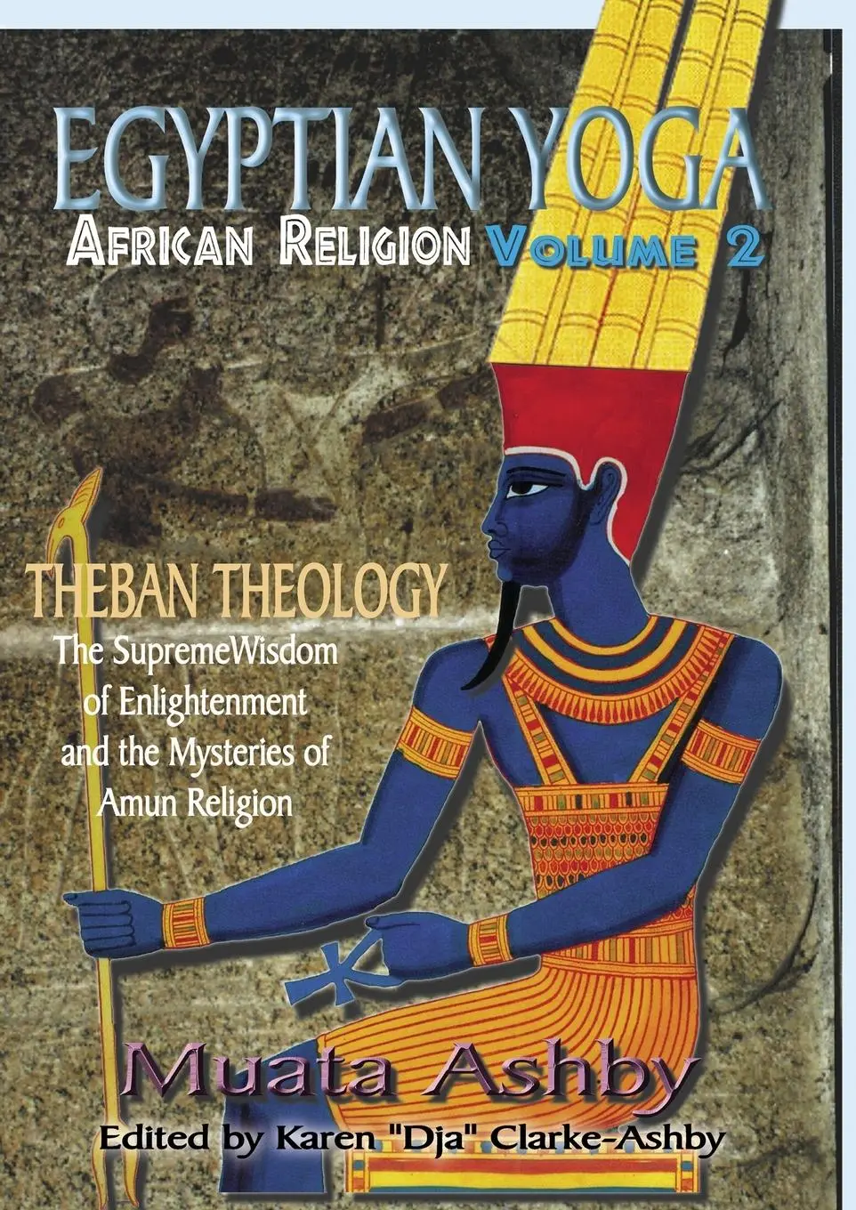 Cover: 9781884564390 | Egyptian Yoga Volume 2 | Muata Ashby | Taschenbuch | Englisch | 1997