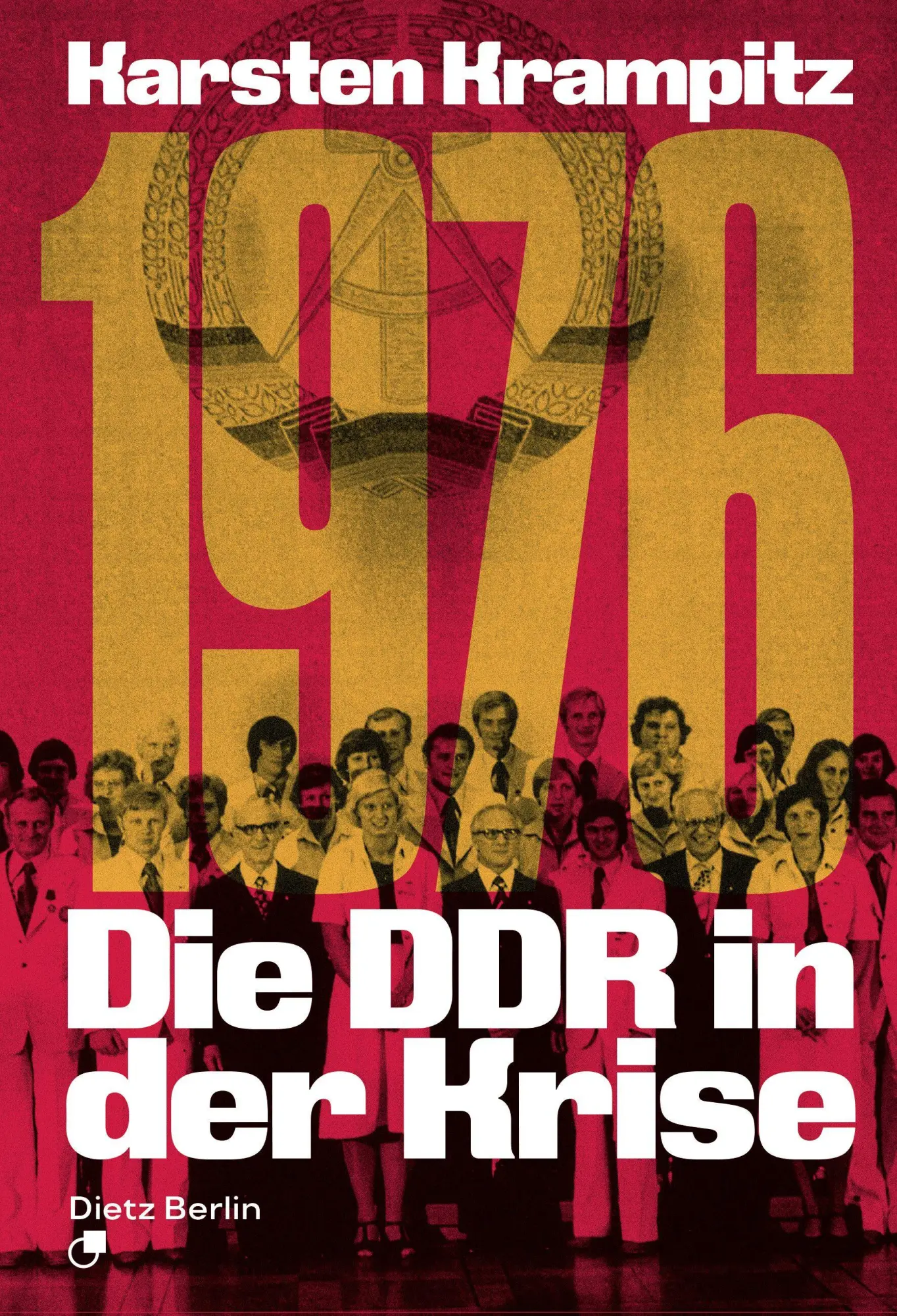 Cover: 9783320024390 | 1976. Die DDR in der Krise | Karsten Krampitz | Taschenbuch | 164 S.