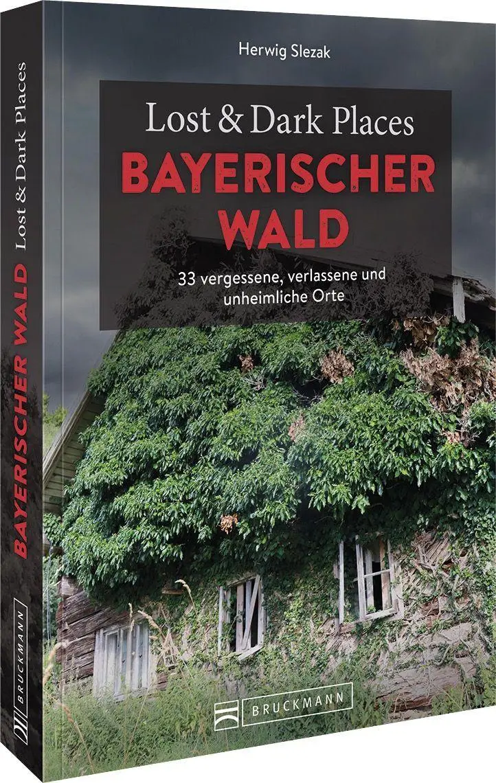Cover: 9783734324390 | Lost &amp; Dark Places Bayerischer Wald | Herwig Slezak | Taschenbuch