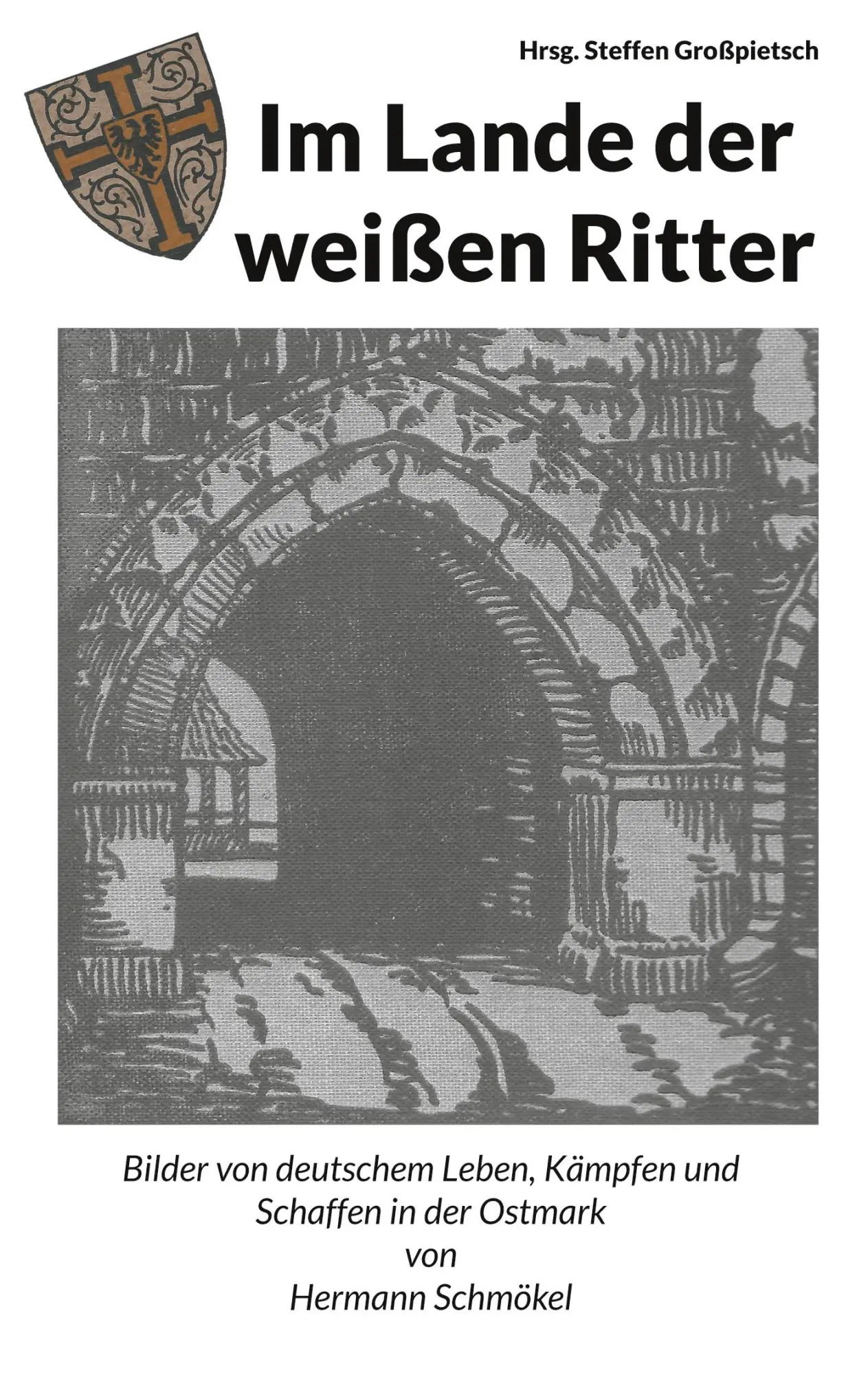 Cover: 9783755734390 | Im Lande der weißen Ritter | Steffen Großpietsch | Taschenbuch | 2021