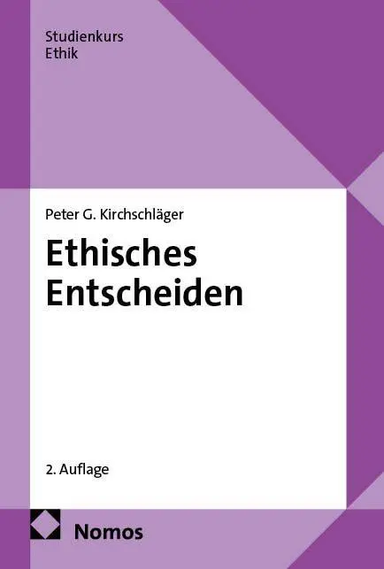 Cover: 9783756034390 | Ethisches Entscheiden | Peter G. Kirchschläger | Taschenbuch | 184 S.