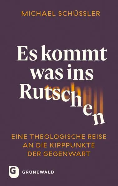 Cover: 9783786734390 | Es kommt was ins Rutschen | Michael Schüssler | Taschenbuch | 224 S.