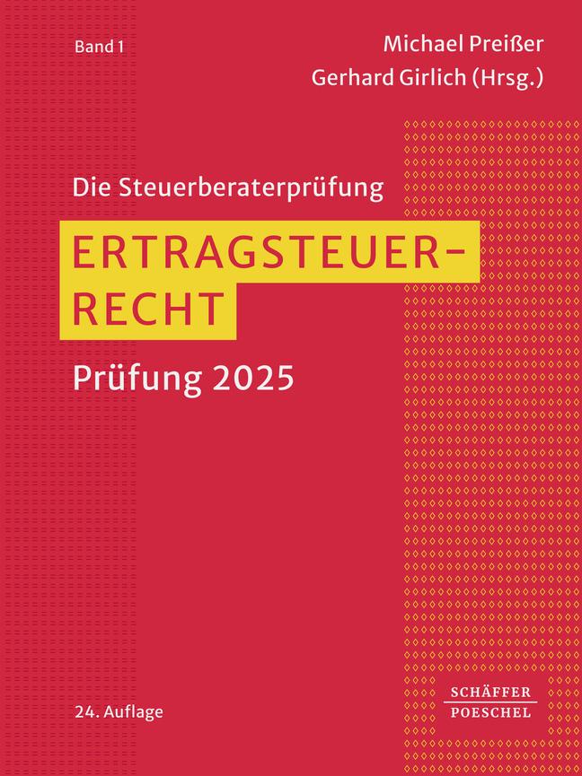 Cover: 9783791064390 | Ertragsteuerrecht | Prüfung 2025 | Michael Preißer (u. a.) | Buch