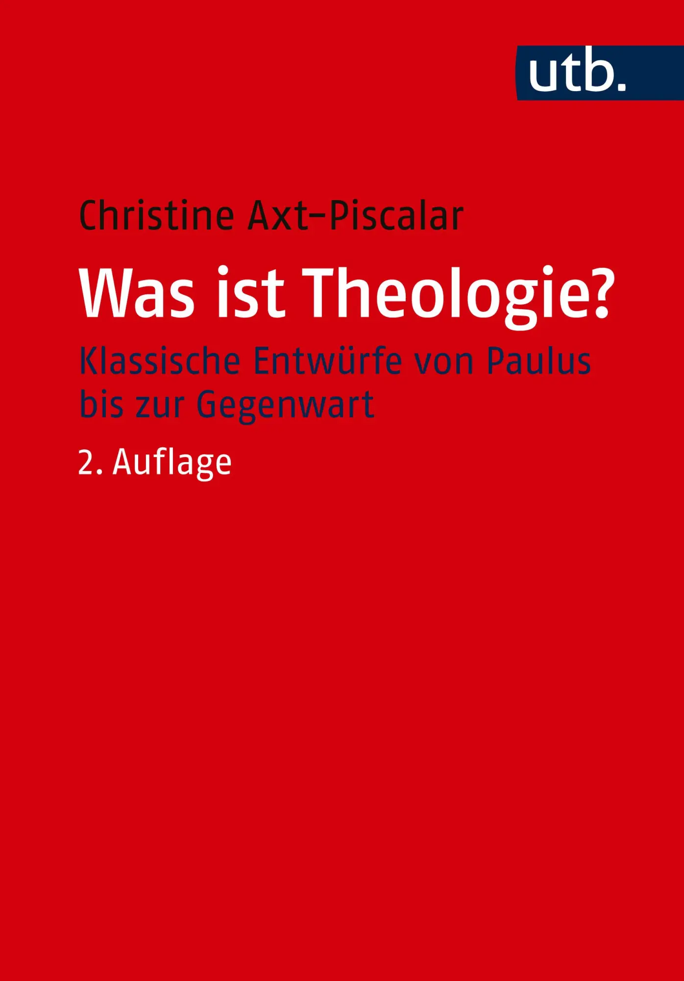 Cover: 9783825264390 | Was ist Theologie? | Klassische Entwürfe von Paulus bis zur Gegenwart