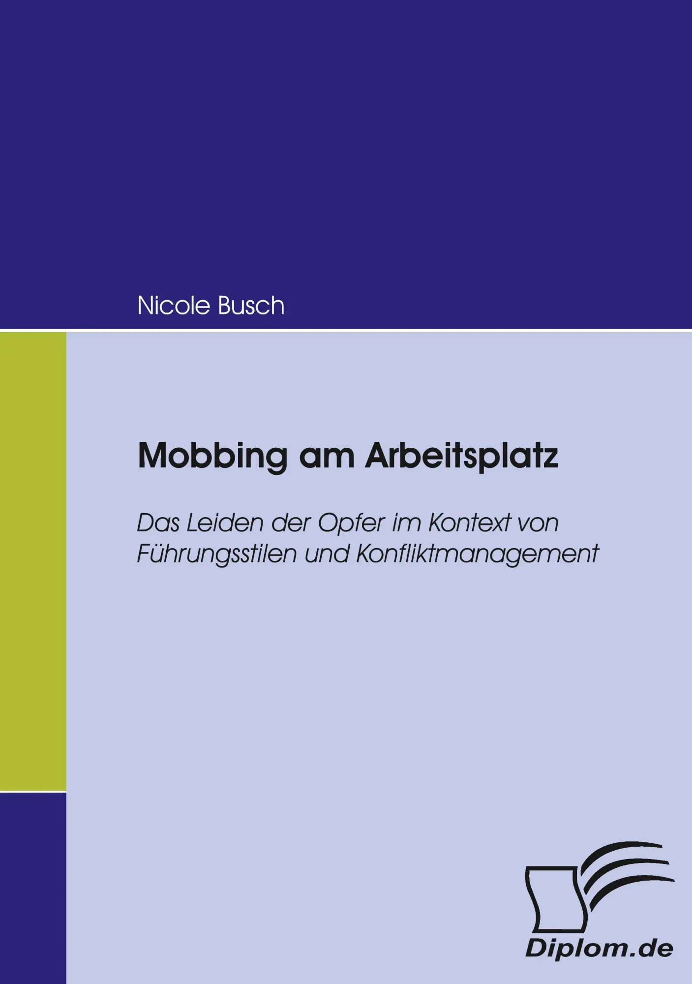 Cover: 9783832404390 | Mobbing am Arbeitsplatz | Nicole Busch | Taschenbuch | 88 S. | Deutsch