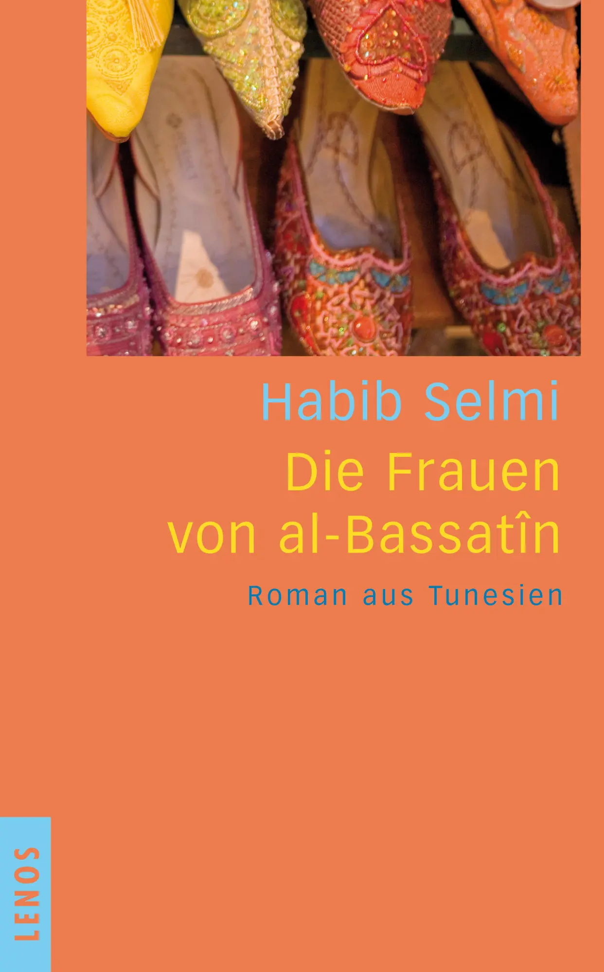 Cover: 9783857874390 | Die Frauen von al-Bassatîn | Roman aus Tunesien | Habib Selmi | Buch