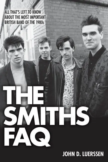 Cover: 9781480394490 | The Smiths FAQ | John D Luerssen | Taschenbuch | Buch | Englisch