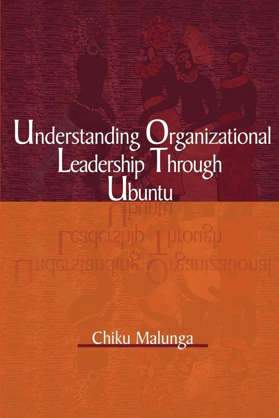 Cover: 9781906704490 | Understanding Organizational Leadership Through Ubuntu | Chiku Malunga