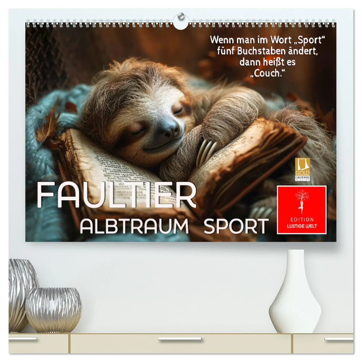 Cover: 9783457284490 | Faultier - Albtraum Sport (hochwertiger Premium Wandkalender 2026...