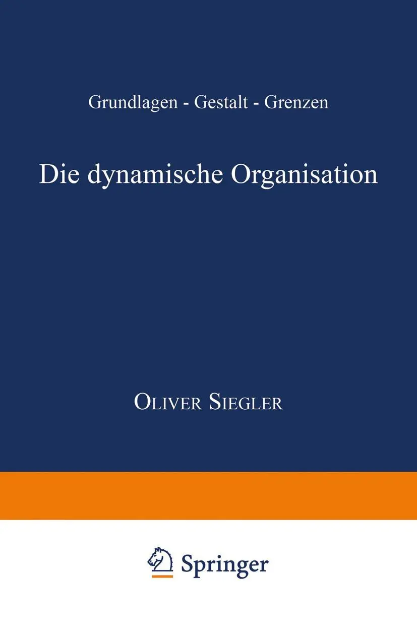 Cover: 9783824404490 | Die dynamische Organisation | Grundlagen - Gestalt - Grenzen | Siegler