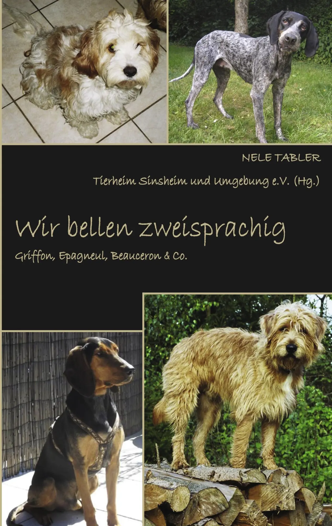Cover: 9783839114490 | Wir bellen zweisprachig | Griffon, Epagneul, Beauceron &amp; Co. | Tabler