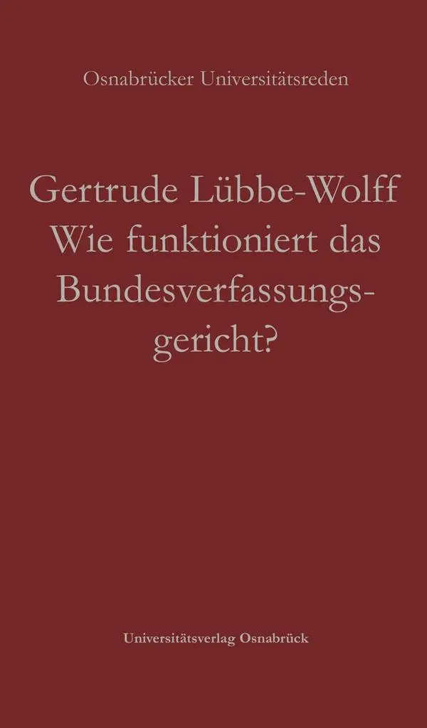 Cover: 9783847104490 | Wie funktioniert das Bundesverfassungsgericht? | Gertrude Lübbe-Wolff