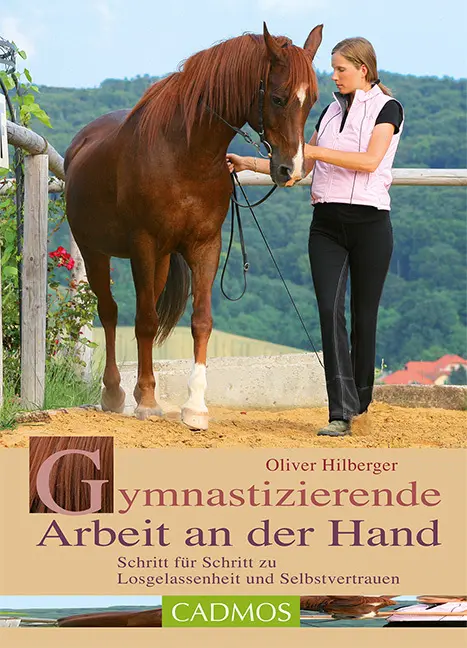 Cover: 9783861274490 | Gymnastizierende Arbeit an der Hand | Oliver Hilberger | Taschenbuch