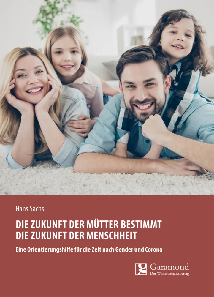 Die Zukunft der Mütter bestimmt die Zukunft der Menschheit
