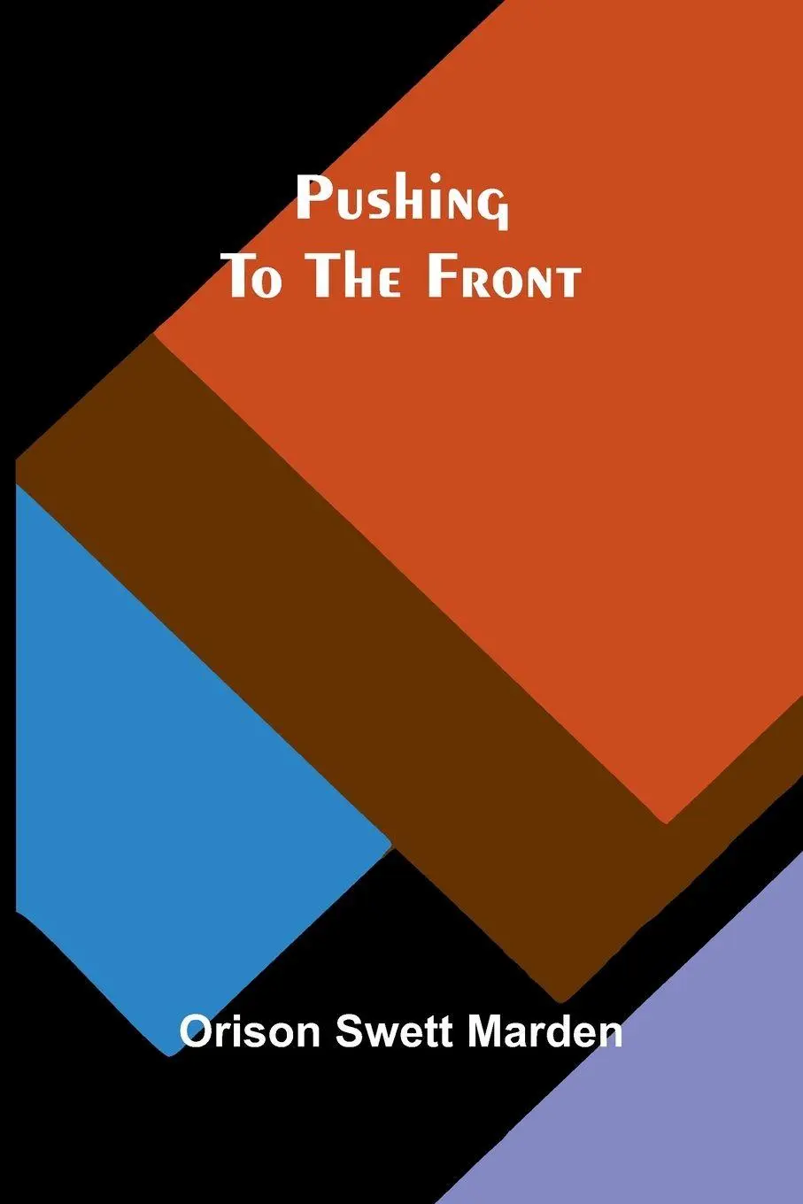 Cover: 9789362924490 | Pushing to the Front | Orison Swett Marden | Taschenbuch | Englisch