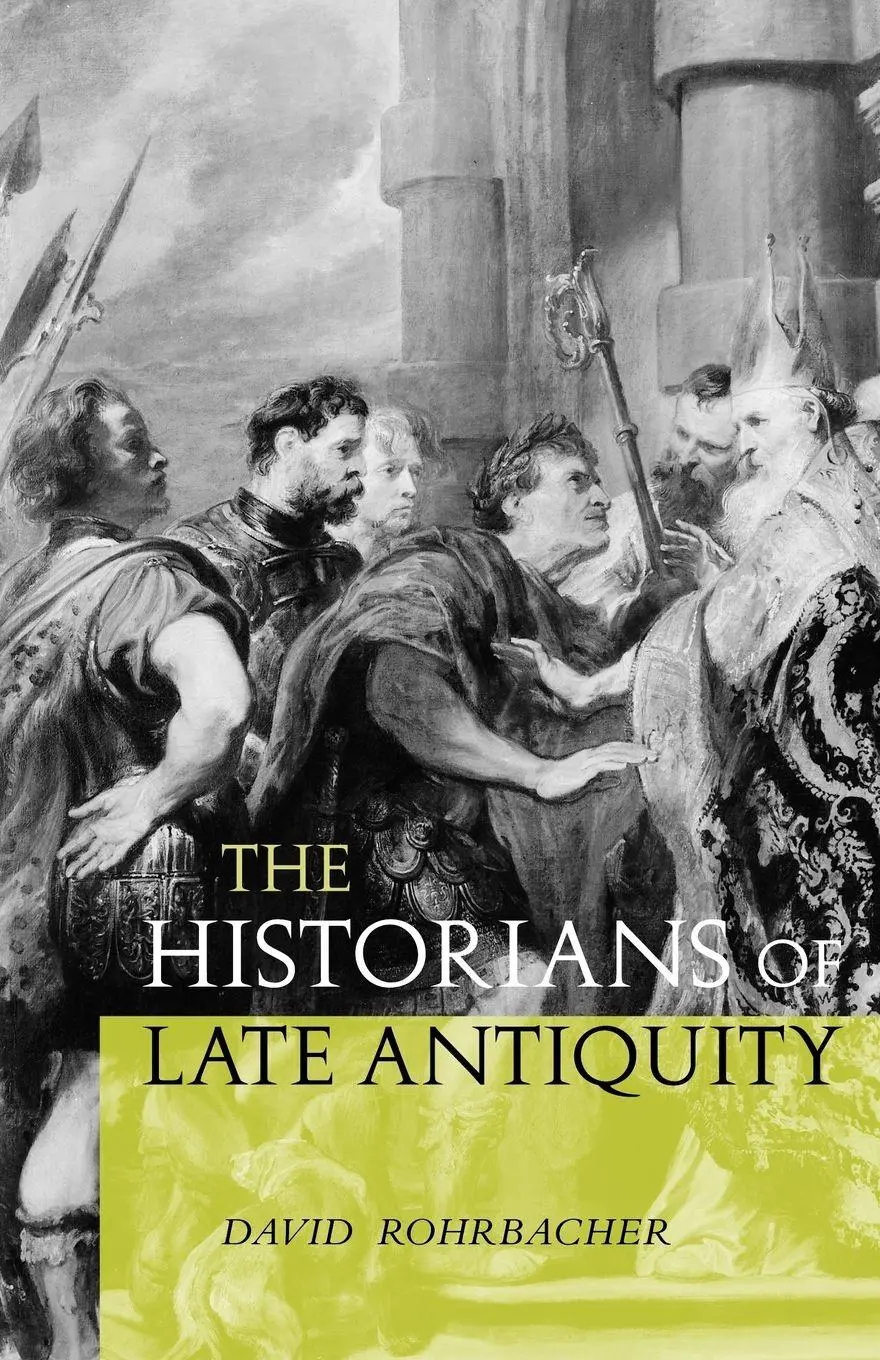 Cover: 9780415204590 | The Historians of Late Antiquity | David Rohrbacher | Taschenbuch