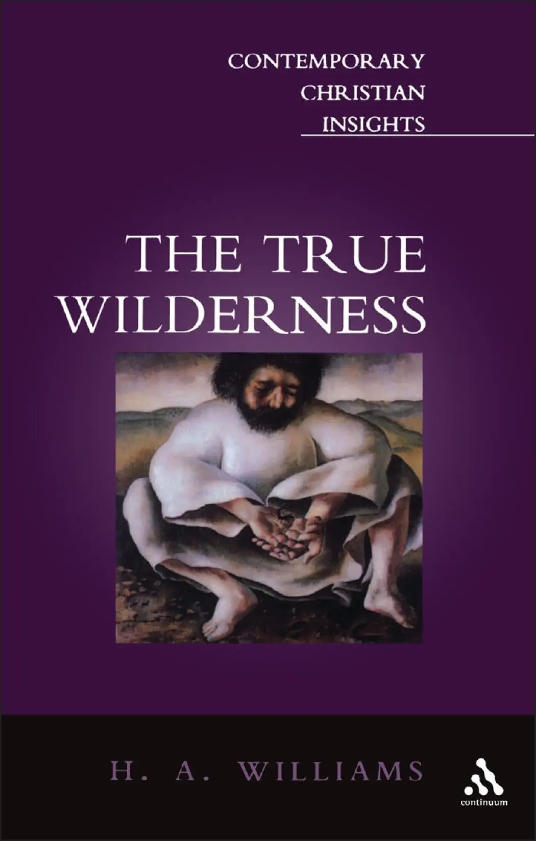 Cover: 9780826464590 | True Wilderness | H A Williams Cr | Taschenbuch | Englisch | 2002