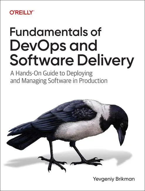 Cover: 9781098174590 | Fundamentals of DevOps and Software Delivery | Yevgeniy Brikman | Buch Cover: 9781098174590 | Fundamentals of DevOps and Software Delivery | Yevgeniy Brikman | Buch