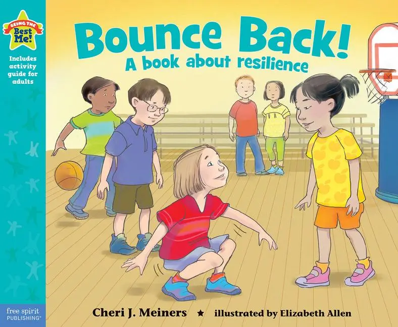 Cover: 9781575424590 | Bounce Back! | A Book about Resilience | Cheri J Meiners | Taschenbuch