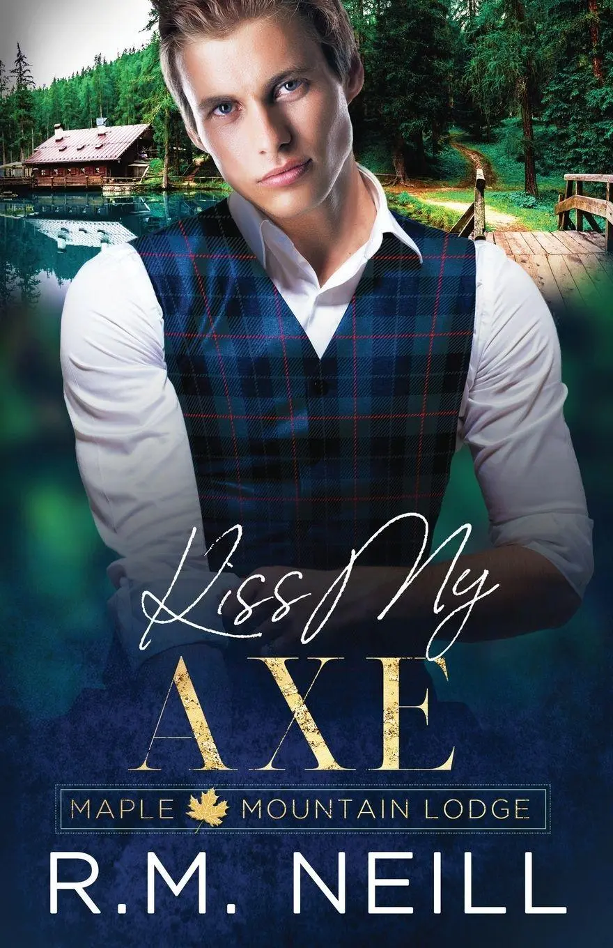 Cover: 9781739004590 | Kiss My Axe | Rm Neill | Taschenbuch | Maple Mountain Lodge | Englisch