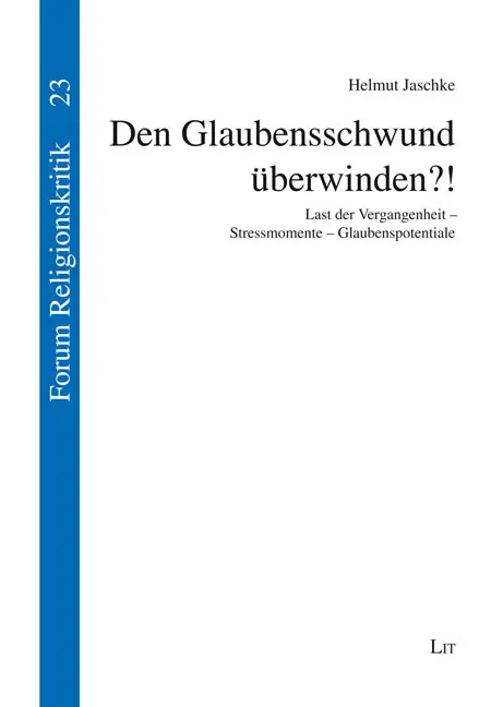 Cover: 9783643154590 | Den Glaubensschwund überwinden?! | Helmut Jaschke | Taschenbuch | 2024