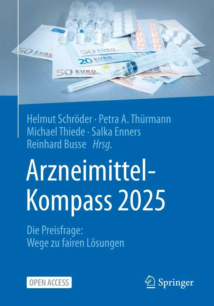 Cover: 9783662724590 | Arzneimittel-Kompass 2025 | Die Preisfrage: Wege zu fairen Lösungen