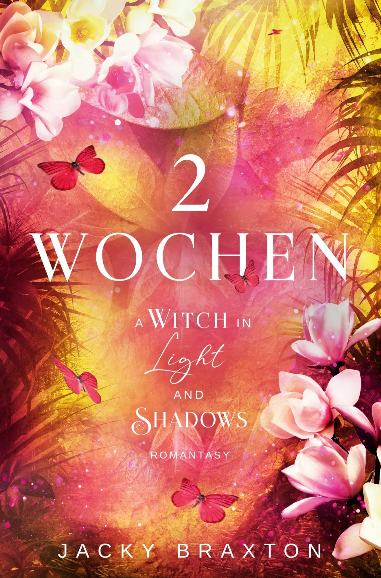 Cover: 9783695634590 | 2 Wochen - A Witch in Light and Shadows | Jacky Braxton | Taschenbuch