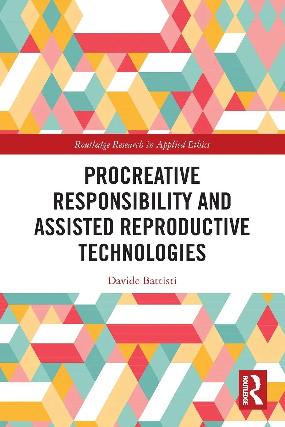 Cover: 9781032654690 | Procreative Responsibility and Assisted Reproductive Technologies