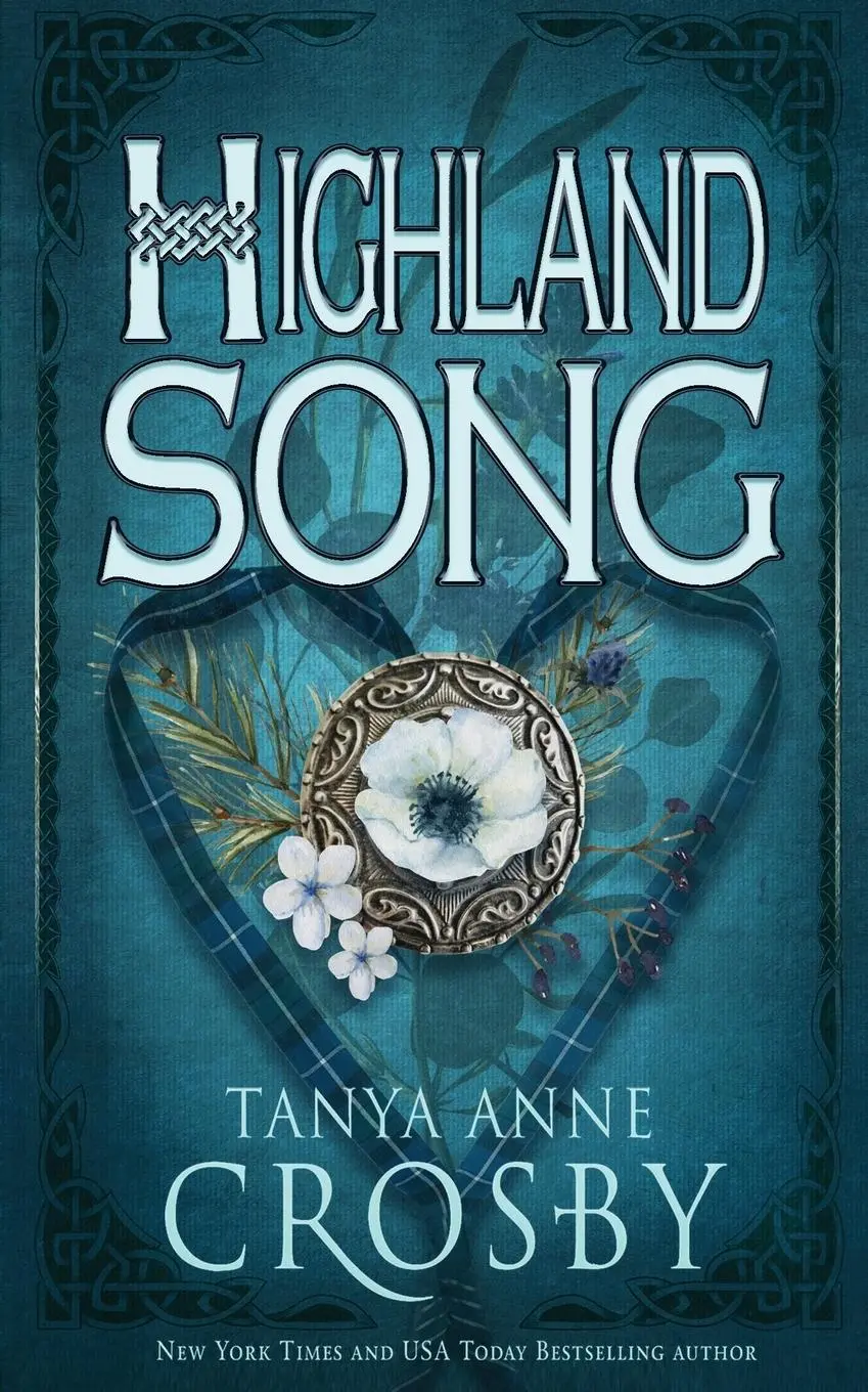 Cover: 9781947204690 | Highland Song | Tanya Anne Crosby | Taschenbuch | Englisch | 2019