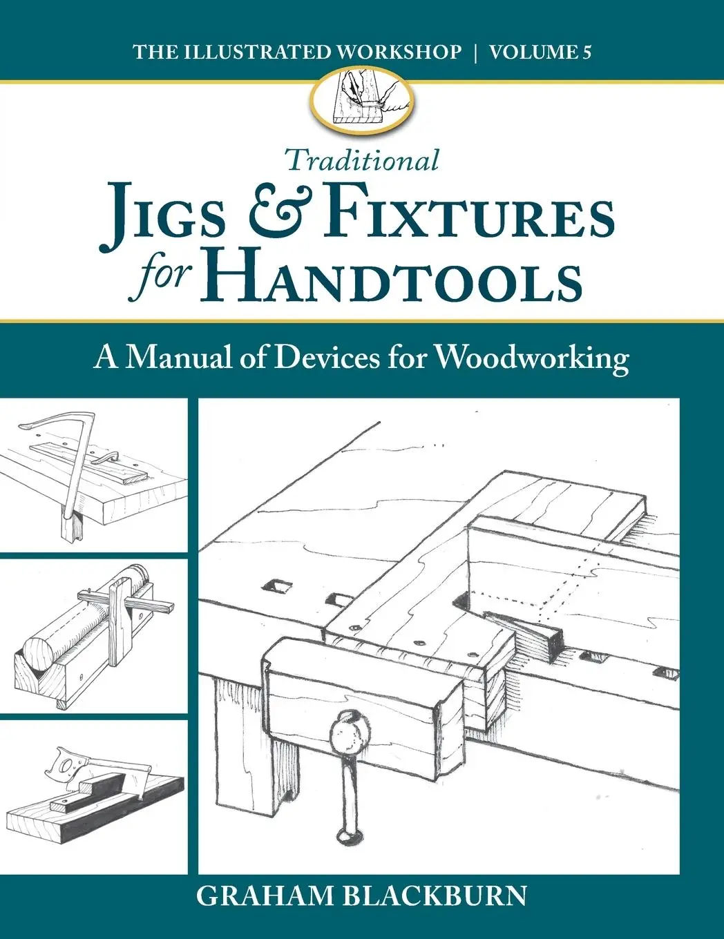 Cover: 9781950934690 | Traditional Jigs &amp; Fixtures for Handtools | Blackburn Graham | Buch